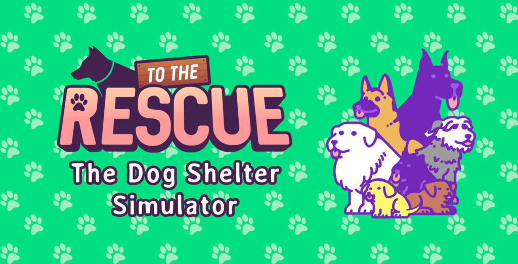 To the rescue dog shelter simulator